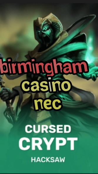 birmingham casino nec-fqqjrm9vrme7zzjgfjql.com